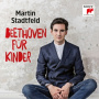 Stadtfeld, Martin - Beethoven für Kinder