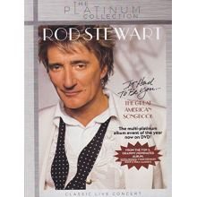 Stewart, Rod - It Had To Be You...The Great American Songbook