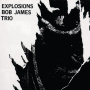 James, Bob -Trio- - Explosions -Digi-