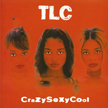 TLC - CrazySexyCool