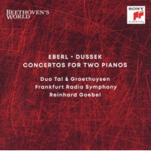 Tal & Groethuysen, Frankfurt Radio Symphony, Reinh - Beethoven's World - Eberl, Dussek: Concertos for 2 Pianos