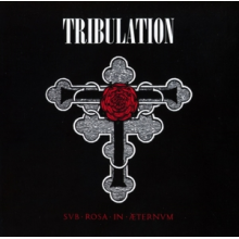 Tribulation - Sub Rosa In Æternum