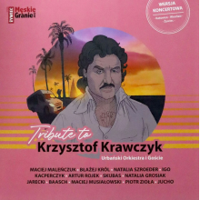 Urbanski Orkiestra - Tribute to Krzysztof Krawczyk. Urbanski Orkiestra i Goscie