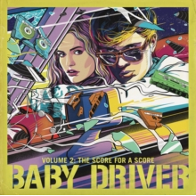 Various - Baby Driver Volume 2: The Score for A Score