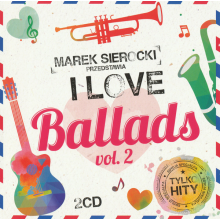 Various - Marek Sierocki Przedstawia: I Love Ballads vol. 2