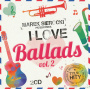 Various - Marek Sierocki Przedstawia: I Love Ballads vol. 2