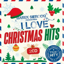 Various - Marek Sierocki Przedstawia: I Love Christmas Hits