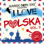 Various - Marek Sierocki Przedstawia: I Love Polska vol. 2