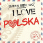 Various - Marek Sierocki Przedstawia: I love Polska