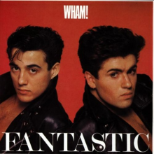 Wham! - Fantastic