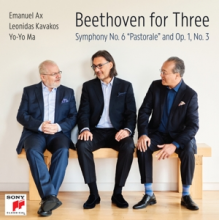 Yo-Yo Ma, Leonidas Kavakos & Emanuel Ax - Beethoven for Three: Symphony No. 6 "Pastorale" and Op. 1, No. 3