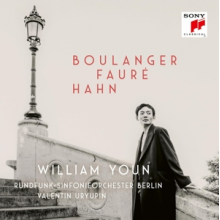 Youn, William & Rundfunk-Sinfonieorchester Berlin - Boulanger, Fauré, Hahn