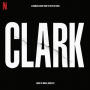 Åkerfeldt, Mikael - Clark (Soundtrack From The Netflix Series)