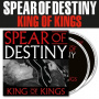 Spear of Destiny - King of Kings