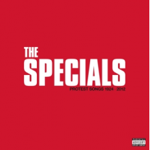 Specials - Protest Songs 1924-2012