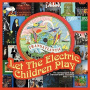 V/A - Let the Electric Children Play