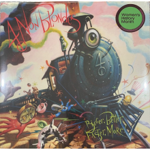 4 Non Blondes - Bigger, Better, Faster, More!
