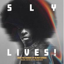 Sly & The Family Stone - SLY LIVES! (aka The Burden of Black Genius) Original Motion Picture Soundtrack