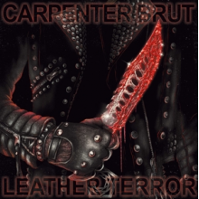 Carpenter Brut - Leather Terror