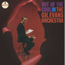Gil Evans Orchestra - Out of the Cool