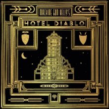 Machine Gun Kelly - Hotel Diablo