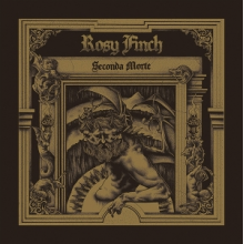 Rosy Finch - Seconda Morte
