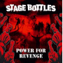 Stage Bottles - Power For Revenge