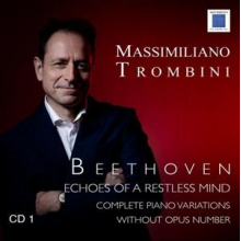 Trombini, Massimiliano - Beethoven - Echoes of a Restless Mind