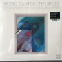 V/A - Bridges Towards Open Spaces: Circadian Rhythms 1967-2025