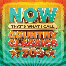 V/A - Now Country Classics 70s