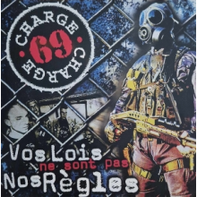 Charge 69 - Vos Lois Ne Sont Pas Non Regles
