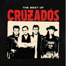 Cruzados - The Best of