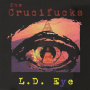 Crucifucks - L.D. Eye