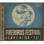 V/A - Firebirds Festival Compilation 2017