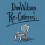 Wilson, Dan - Re-Covered