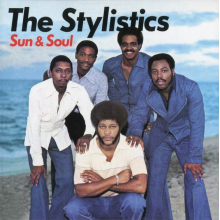 Stylistics - Sun & Soul