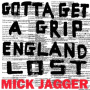 Jagger, Mick - Gotta Getta Grip