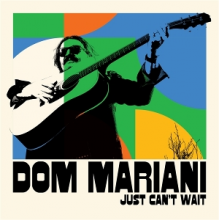 Mariani, Dom - 7-Just Can't Wait