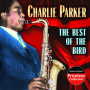 Parker, Charlie - The Best of the Bird