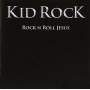 Kid Rock - Rock N Roll Jesus
