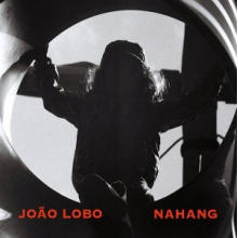 Lobo, Joao - Nahang