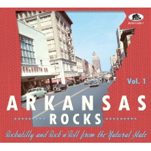V/A - Arkansas Rocks, Vol. 1 Rockabilly & Rock N Roll From the Natural State