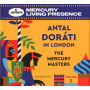 Dorati, Antal - Antal Dorati In London - the Mercury Masters Volume 1