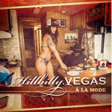 Hillbilly Vegas - A La Mode