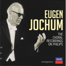 Jochum, Eugen - Choral Recordings On Philips