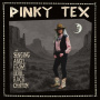 Pinky Tex - The Singing Angel From Devil Rock Canyon