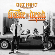 Prophet, Chuck - Wake the Dead