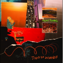 Thomas, Dylan - Todo Se Desvanece