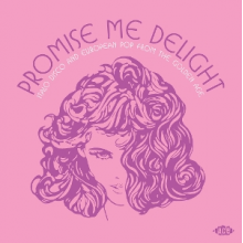 V/A - Promise Me Delight - Italo Disco and European Pop From the Golden Age