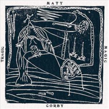 Corby, Matt - Tragic Magic